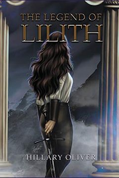 portada The Legend of Lilith: Book 1 (The Legend of Lilith Trilogy) (en Inglés)