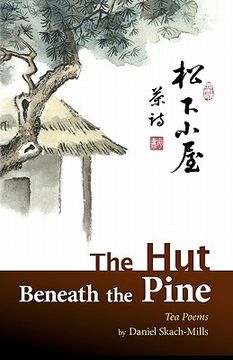 portada the hut beneath the pine: tea poems