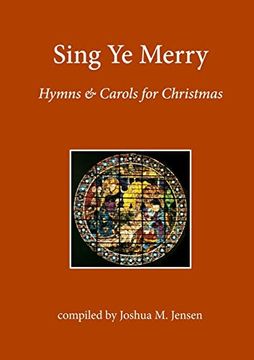 portada Sing Ye Merry: Hymns & Carols for Christmas (en Inglés)