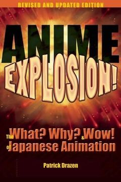 portada Anime Explosion! The What? Why? & Wow! Of Japanese Animation (in English)