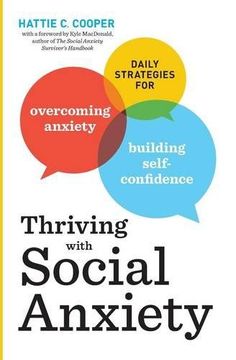 portada Thriving with Social Anxiety: Daily Strategies for Overcoming Anxiety and Building Self-Confidence