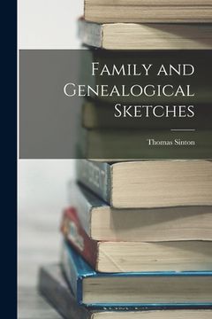 portada Family and Genealogical Sketches (en Inglés)