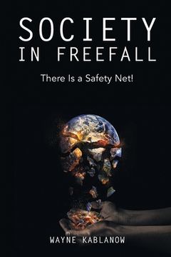 portada Society in Freefall: There Is a Safety Net! (en Inglés)