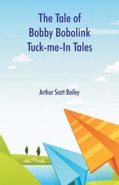 portada The Tale of Bobby Bobolink Tuck-Me-In Tales (en Inglés)