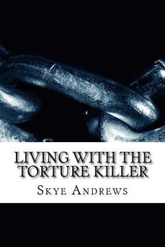 portada Living with the torture killer (en Inglés)