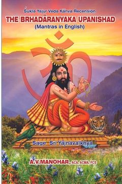 The Brhadranyaka Upanishad: Mantras in English (en Inglés)