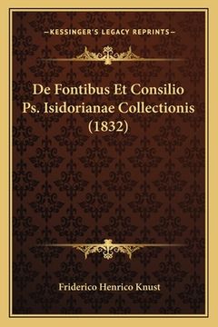 portada De Fontibus Et Consilio Ps. Isidorianae Collectionis (1832) (en Latin)