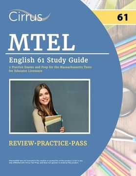 portada MTEL English 61 Study Guide: 2 Practice Exams and Prep for the Massachusetts Tests for Educator Licensure