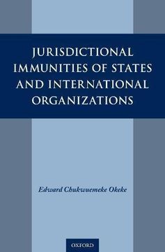 portada Jurisdictional Immunities of States and International Organizations (Hardback) (en Inglés)