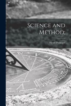 portada Science and Method; (in English)