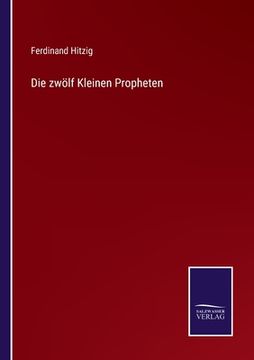 portada Die zwölf Kleinen Propheten (en Alemán)