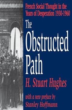 portada the obstructed path: french social thought in the years of desperation, 1930-1960 (en Inglés)
