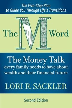 portada The M Word: The Money Talk Every Family Needs to Have About Wealth and Their Financial Future - SECOND EDITION (in English)