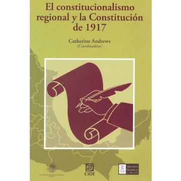 portada El Constitucionalismo Regional y la Constitución de 1917. Tomo iii