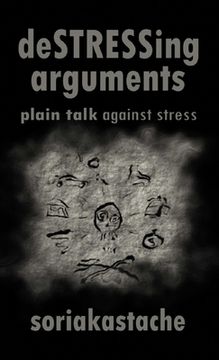 portada deSTRESSing arguments: plain talk against stress (en Inglés)
