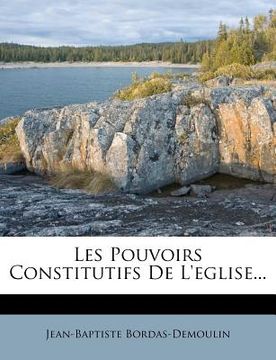 portada Les Pouvoirs Constitutifs De L'eglise... (en Francés)