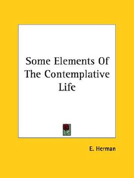 portada some elements of the contemplative life (en Inglés)
