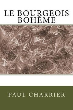 portada Le Bourgeois Bohème: Comédie (en Francés)