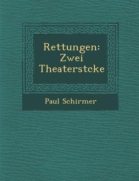 portada Rettungen: Zwei Theaterst Cke (in German)