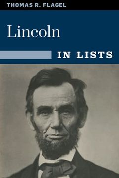 portada Lincoln in Lists: The Civil war President in 25 Lists 