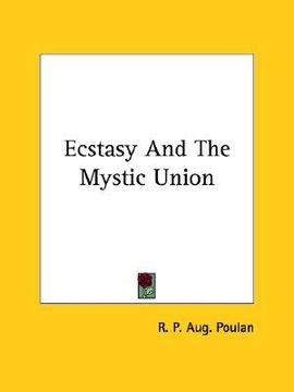 portada ecstasy and the mystic union (en Inglés)