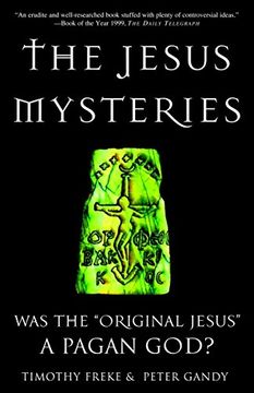 portada The Jesus Mysteries: Was the "Original Jesus" a Pagan God? 