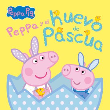 portada Peppa Pig y el huevo de Pascua (Un cuento de Peppa Pig)