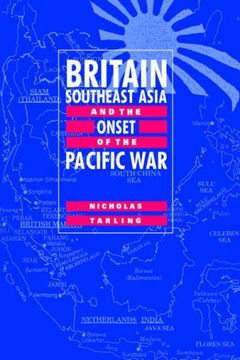 portada Britain, Southeast Asia and the Onset of the Pacific war (en Inglés)