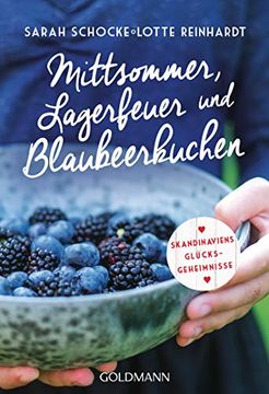 portada Mittsommer, Lagerfeuer und Blaubeerkuchen: Skandinaviens Glücksgeheimnisse (in German)