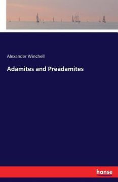 portada Adamites and Preadamites (en Inglés)