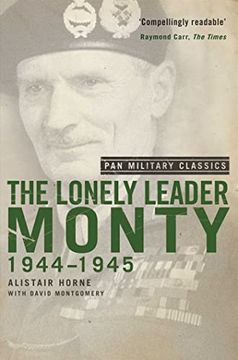 portada The Lonely Leader: Monty 1944-45 (Pan Military Classic Series)