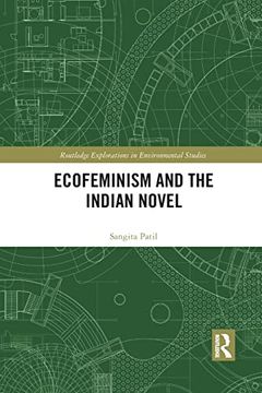 portada Ecofeminism and the Indian Novel (Routledge Explorations in Environmental Studies) (en Inglés)