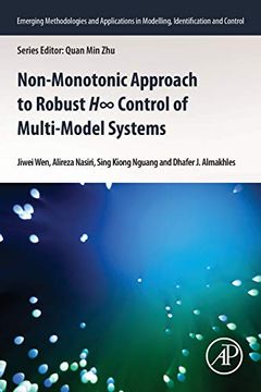 portada Non-Monotonic Approach to Robust h∞ Control of Multi-Model Systems (Emerging Methodologies and Applications in Modelling, Identification and Control) (en Inglés)