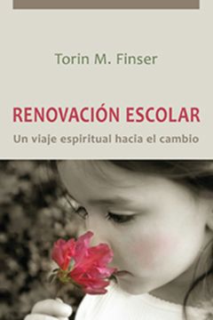 portada Renovacin Escolar: Un Viaje Espiritual Hacia El Cambio (in English)