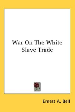 portada war on the white slave trade (en Inglés)
