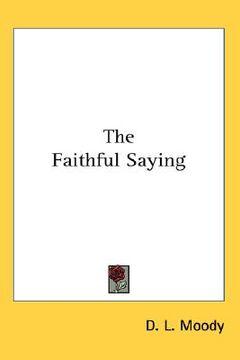 portada the faithful saying (in English)