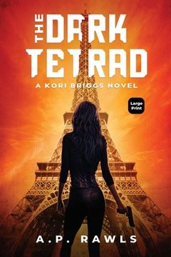 portada The Dark Tetrad: A Kori Briggs Novel (Large Print Edition) (in English)