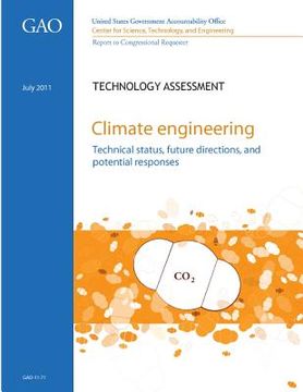 portada Climate Engineering: Technical Status, Future Directions, and Potential Responses (en Inglés)