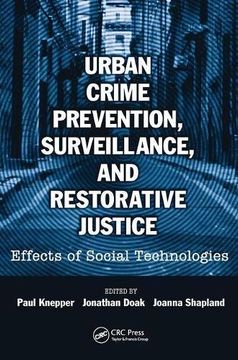 portada Urban Crime Prevention, Surveillance, and Restorative Justice: Effects of Social Technologies (en Inglés)