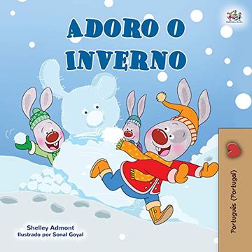 portada I Love Winter (Portuguese Book for Kids- Portugal) (Portuguese Bedtime Collection - Portugal) (en Portugués)