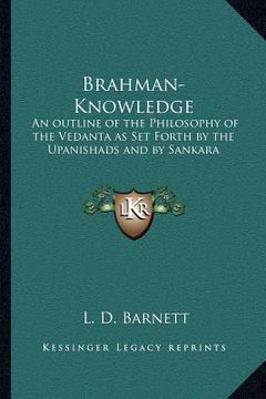 portada brahman-knowledge: an outline of the philosophy of the vedanta as set forth by the upanishads and by sankara (in English)