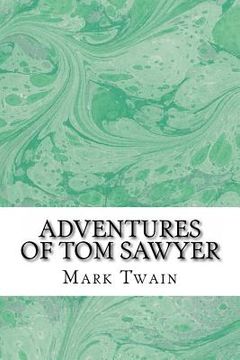 portada Adventures of Tom Sawyer: (Mark Twain Classics Collection) (en Inglés)