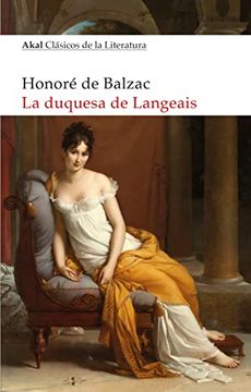 portada La Duquesa de Langeais (Akal Clásicos de la Literatura)