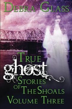 portada True Ghost Stories of the Shoals Vol. 3 (Skeletons in the Closet) (Volume 3)