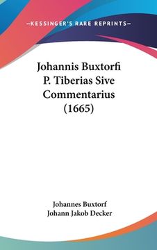 portada Johannis Buxtorfi P. Tiberias Sive Commentarius (1665) (in Latin)