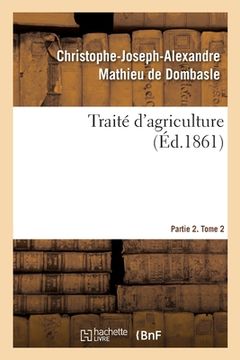 portada Traité d'Agriculture. Partie 2. Tome 2 (en Francés)