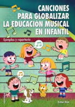 portada Canciones para globalizar la Educación Musical en Infantil: Ejemplos y repertorio (Pentagrama)