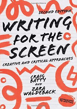 portada Writing for the Screen: Creative and Critical Approaches (en Inglés)