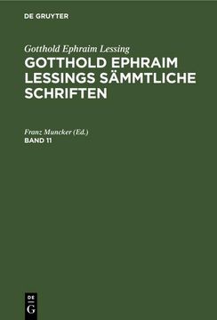 portada Gotthold Ephraim Lessing: Gotthold Ephraim Lessings Sämmtliche Schriften. Band 11 (en Alemán)