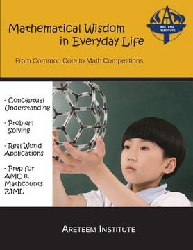 portada Mathematical Wisdom in Everyday Life: From Common Core to Math Competitions